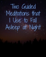 Two Guided Meditations I Use to Fall Asleep at Night