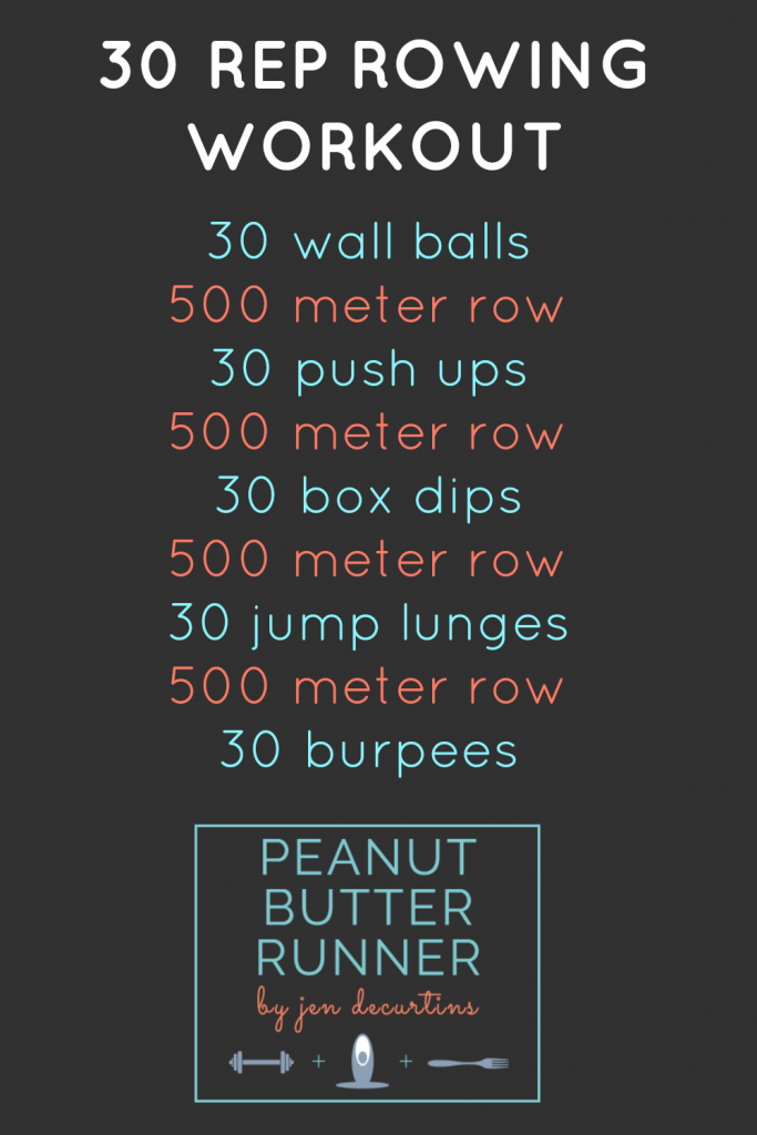 30 Rep Rowing Workout Peanut Butter Runner