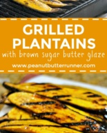 Grilled Plantains with Brown Sugar Butter Glaze