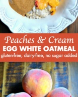Peaches & Cream Egg White Oatmeal